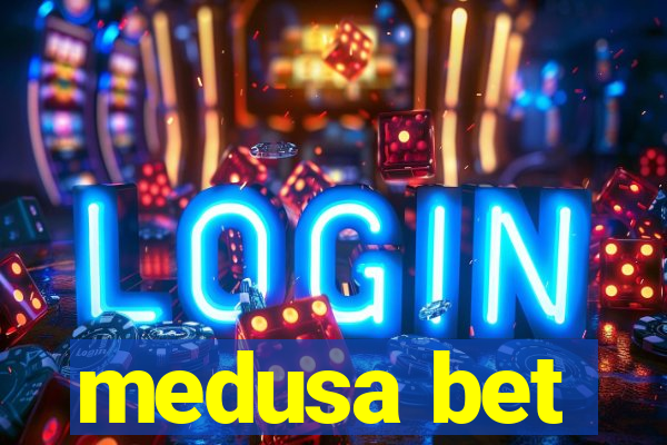 medusa bet